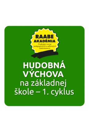 HUDOBNÁ VÝCHOVA NA ZÁKLADNEJ ŠKOLE – 1. CYKLUS